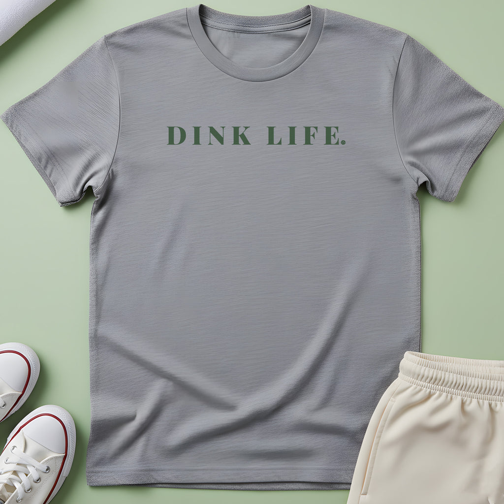 Dink Life T-Shirt