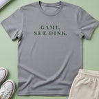 Game. Set. Dink. T-Shirt