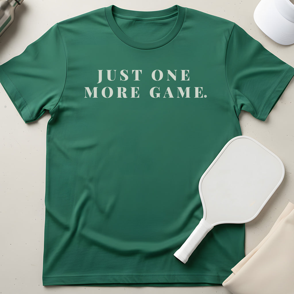 Just One More Game T-Shirt