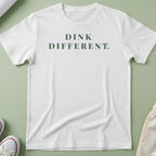 Dink Different Pickleball T-Shirt