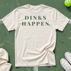 Dink Happens T-Shirt