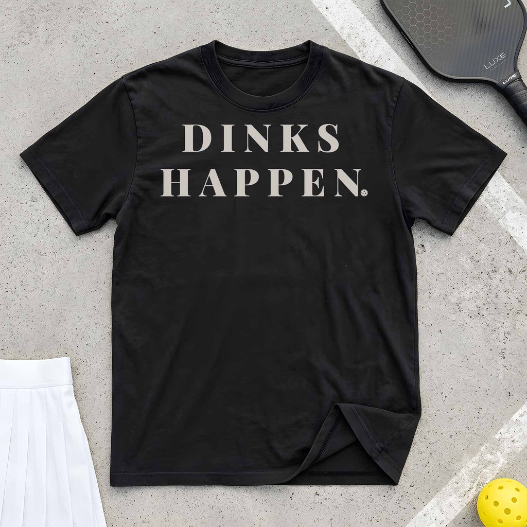 Dink Happens T-Shirt