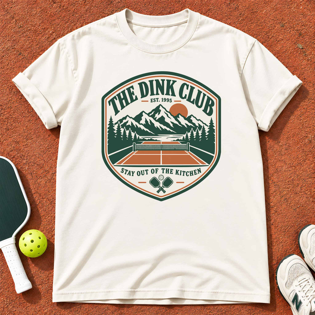 The Dink Club "Stay Out of the Kitchen" T-Shirt