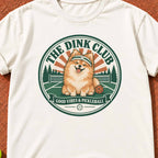 Good Vibes Pomeranian "The Dink Club" T-Shirt