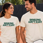 Dinking Ain't Easy "The Dink Club" T-Shirt