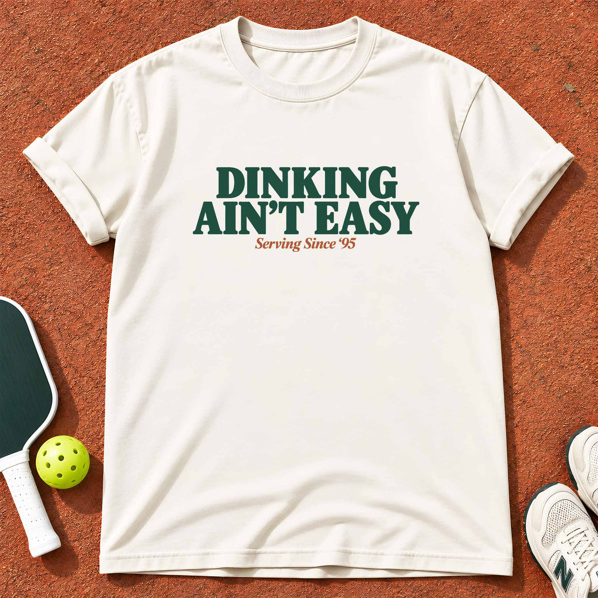 Dinking Ain't Easy "The Dink Club" T-Shirt