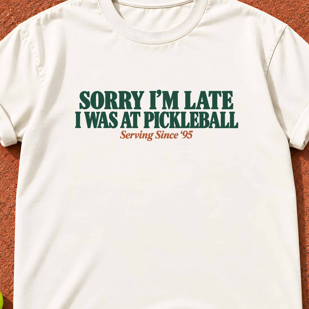 Sorry I'm Late I Was At Pickleball "The Dink Club" T-Shirt