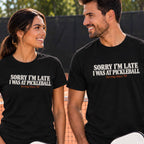 Sorry I'm Late I Was At Pickleball "The Dink Club" T-Shirt