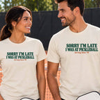 Sorry I'm Late I Was At Pickleball "The Dink Club" T-Shirt